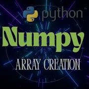 9 NumPy Array Creation In Python Beginner S Guide