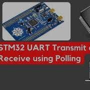 How To Receive And Transmit UART Data Using STM32 Polling Method