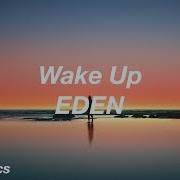 Wake Up EDEN Lyrics