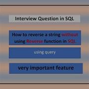 Reverse String In Sql Without Using Reverse Function Reverse