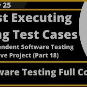 Session 25 Test Execution Using Test Cases Independent Software Testing Live Project Part 18
