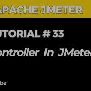 JMeter Tutorial 33 IF Controller In Meter How To Use IF Controller In JMeter