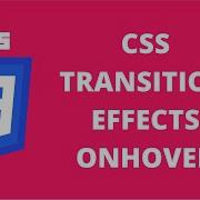 CSS Transition Effects Onhover CSS Tutorial