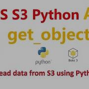 How To Read Data From S3 Using Python Boto3 API Get Object Method Hands On Demo