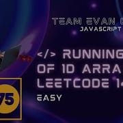 Running Sum Of 1d Array LeetCode 1480 JavaScript O N Solution GitHub Repo Below LeetCode 1 75