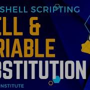 Shell Substitution Variable Substitution In Shell Scripting Touchstarinstitute Shellscripting