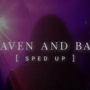 Chase Atlantic HEAVEN AND BACK Sped Up