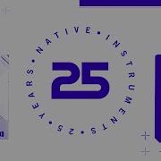Celebrating 25 Years Of Native Instruments Native Instruments