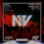 AGONY SLAY XARZA BOOTLEG