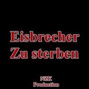 Eisbrecher Zu Sterben Lyrics