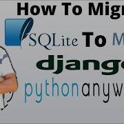 How To Migrate Sqlite To MySql Database In Django On PythonAnyWhere