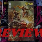 SPAWN Issue 322 REVIEW Spawn Unleashes His Full Fury