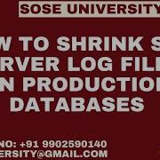 Shrink Sql Server Log Files On Production Databases