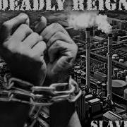 Deadly Reign Slave