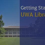 UWA Library Orientation Getting Started Module