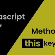 Методы объектов JavaScript и ключевое слово This в JavaScript Учебник для начинающих