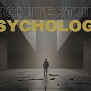 How Architecture Affects The Way You Feel Environmental Psychology And Architecture