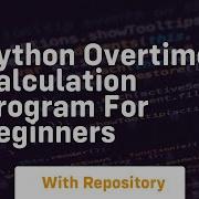 Python Overtime Calculation Program For Beginners