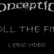 Conception Roll The Fire 1993 Lyric Video