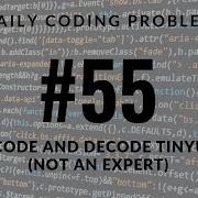 Daily Coding Problem Problem 55 Tiny URL