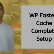 WP Fastest Cache Beginner Setup How To Optimize Your WordPress Site Using WP Fastest Cache Plugin