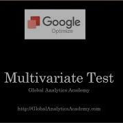 Setting Up Multivariate Test In Google Optimize