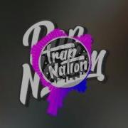 Trap Nation Reminder Remix Ft