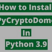 How To Install Pycryptodome Crypto In Python 3 9 Python Tutorials 2021