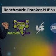 PHP FPM Vs FrankenPHP Classic Performance What Is Faster