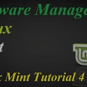 Linux Mint Tutorial 4 Software Manager Install Remove Software