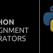 Python Tutorial For Beginners 4 Assignment Operators