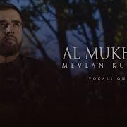 Mevlan Kurtishi Al Mukhtar Vocals Only