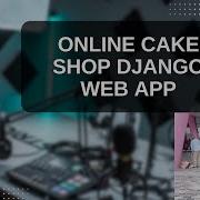 Online Cake Shop Django Web App