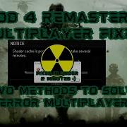 TWO METHODS TO FIX FATAL ERROR 12 COD4 REMASTERED MULTIPLAYER Crash Fix