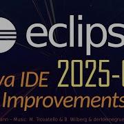 Eclipse 2025 03 Java IDE Improvements