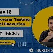 Day 16 Cross Browser Testing And Parallel Execution In TestNG