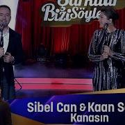 Sibel Can Kaan Sekban KANASIN