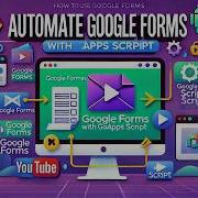 How To Use Google Forms With Google Apps Script For Automation