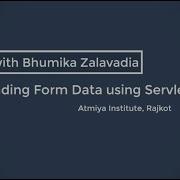 Reading Form Data Using Servlet Bhumika Zalavadia