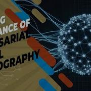 The Rise Of Adversarial Neural Cryptography In Secure Systems