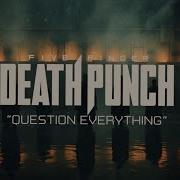 Five Finger Death Punch Question Everything Official Lyric Video