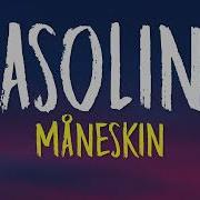Gasoline Måneskin Lyrics