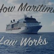 How Maritime Law Works