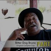 OG Bitter Dog Bruno о OG Salty и Compton Crips часть 2