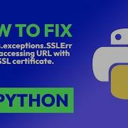 How To Fix Requests Exceptions SSLError When Accessing URL With Expired SSL In Python