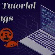 Rust Tutorial Understanding Strings Part 1
