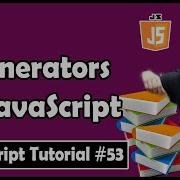 Generators In Javascript JavaScript Tutorial In Hindi 53
