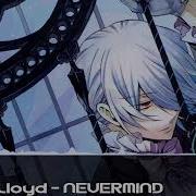 Dennis Lloyd NEVERMIND Nightcore