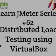 Learn JMeter Series 62 Distributed Load Testing Using VirtualBox
