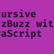 Recursive FizzBuzz With JavaScript